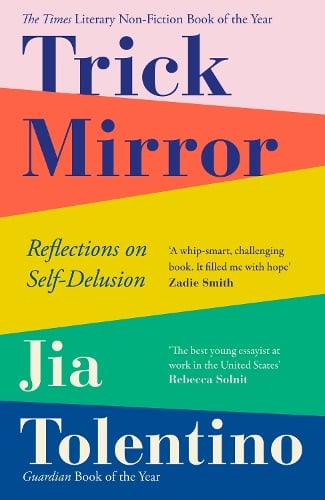 Trick Mirror: Reflections on Self-Delusion (Paperback)