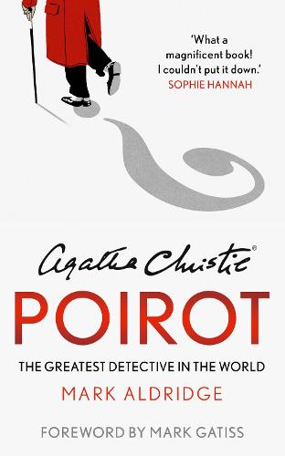 Agatha Christie’s Poirot: The Greatest Detective in the World (Paperback)