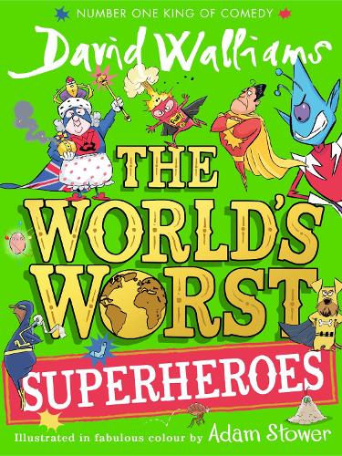 The World’s Worst Superheroes - The World’s Worst (Hardback)