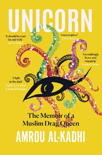 Unicorn: The Memoir of a Muslim Drag Queen (Hardback)
