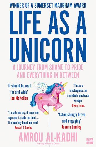 Life as a Unicorn: A Journey from Shame to Pride and Everything in Between (Paperback)