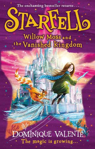 Starfell: Willow Moss and the Vanished Kingdom - Starfell Book 3 (Hardback)