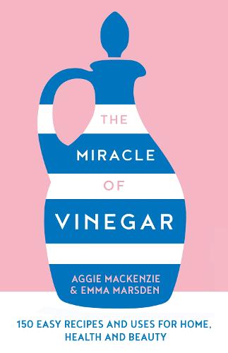 HarperCollins Publishers The Miracle Of Vinegar