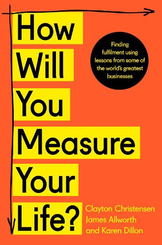 Cover of the book How Will You Measure Your Life?