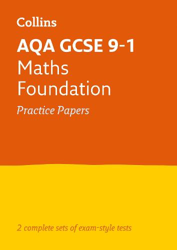 Aqa Gcse 9 1 Maths Foundation Practice Papers By Collins Gcse Waterstones