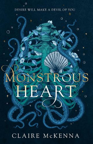 Monstrous Heart - The Deepwater Trilogy Book 1 (Hardback)