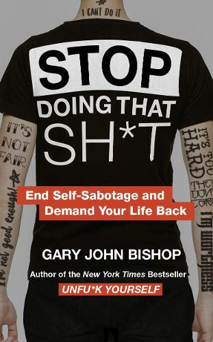 Stop Doing That Sh*t (Paperback)