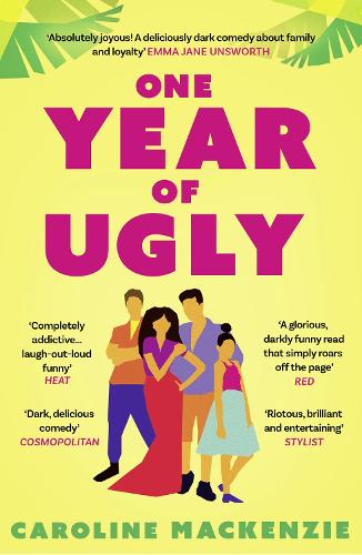 One Year of Ugly by Caroline Mackenzie | Waterstones