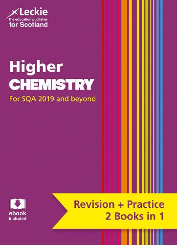 Higher Chemistry: Preparation and Support for Sqa Exams - Leckie Complete Revision & Practice (Paperback)