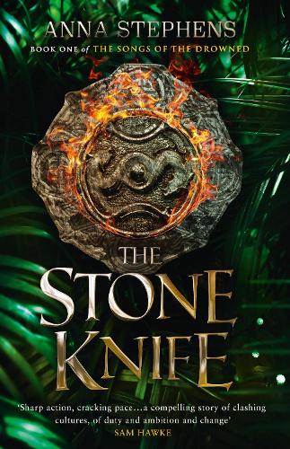 The Stone Knife - The Songs of the Drowned Book 1 (Hardback)