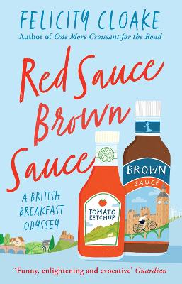 Red Sauce Brown Sauce: A British Breakfast Odyssey (Paperback)
