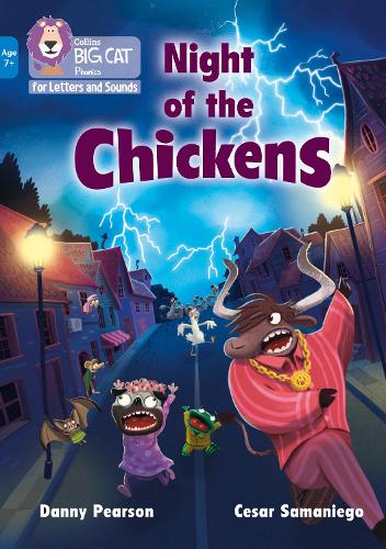 Night of the Chickens: Band 04/Blue - Collins Big Cat Phonics for Letters and Sounds - Age 7+ (Paperback)