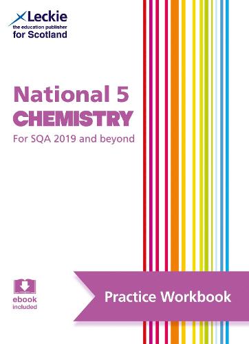 National 5 Chemistry: Practise and Learn Sqa Exam Topics - Leckie Practice Workbook (Paperback)