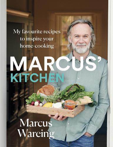 Marcus' Kitchen: My Favourite Recipes to Inspire Your Home-Cooking (Hardback)