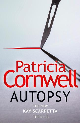 Autopsy - The Scarpetta Series Book 25 (Hardback)