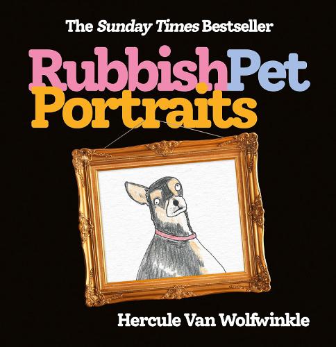 Rubbish Pet Portraits (Hardback)