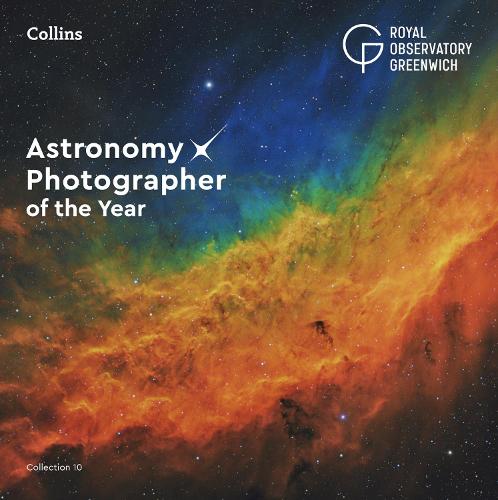 Astronomy Photographer of the Year: Collection 10 by Royal Observatory ...