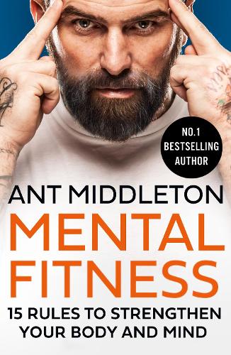 Mental Fitness: 15 Rules to Strengthen Your Body and Mind (Paperback)