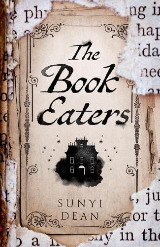 The Book Eaters by Sunyi Dean | Waterstones