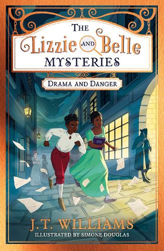 The Lizzie and Belle Mysteries: Drama and Danger (Paperback)