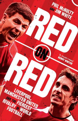 Red On Red By Phil McNulty, Jim White | Waterstones