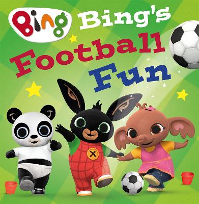 Bing’s Football Fun by HarperCollins Children’s Books | Waterstones