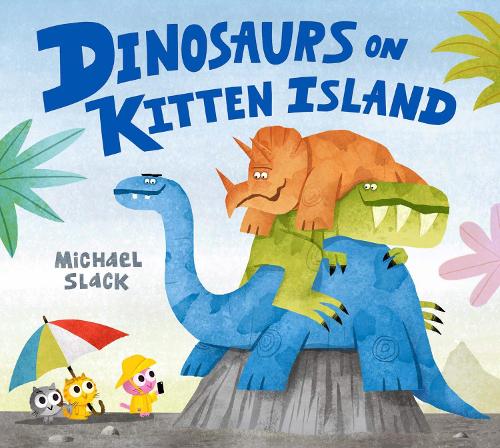 Dinosaurs on Kitten Island (Paperback)