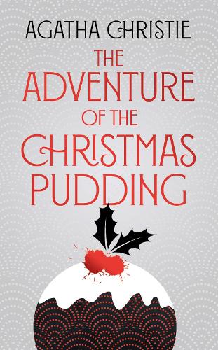 The Adventure of the Christmas Pudding - Poirot (Hardback)