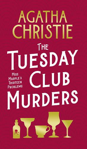 The Tuesday Club Murders by Agatha Christie | Waterstones