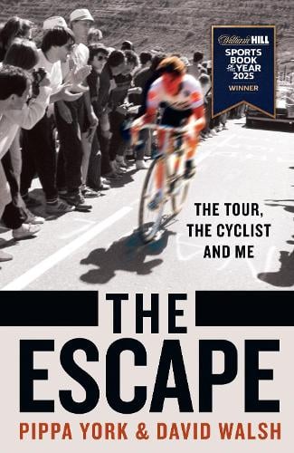 The Escape by David Walsh, Pippa York Waterstones