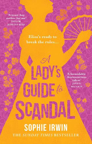 A Lady's Guide to Scandal by Sophie Irwin | Waterstones
