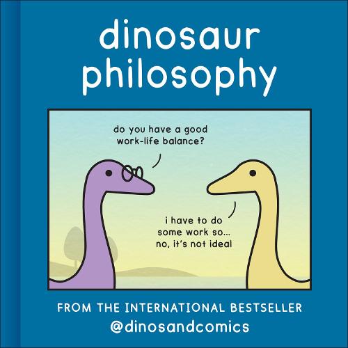 Dinosaur Philosophy (Hardback)