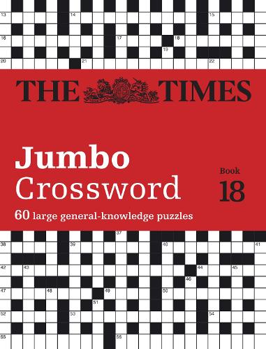 The Times 2 Jumbo Crossword Book 18 by The Times Mind Games John