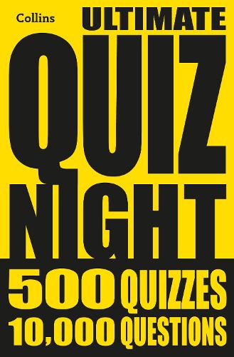 Collins Ultimate Quiz Night: 10,000 Easy, Medium and Hard Questions with Picture Rounds - Collins Puzzle Books (Paperback)