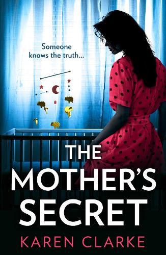 Karen Clarke The Mother’s Secret