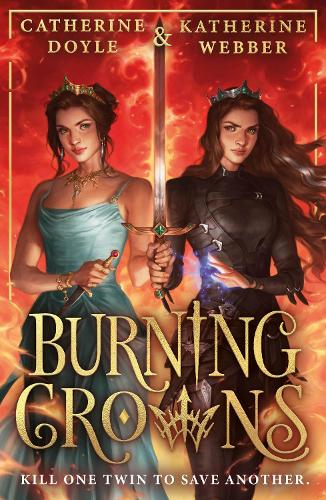 Burning Crowns - Twin Crowns Book 3 (Paperback)