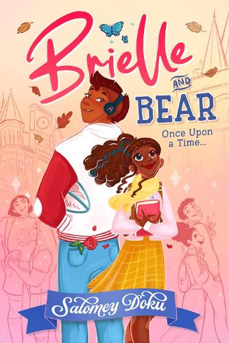 Brielle and Bear: Once Upon a Time - Brielle and Bear Book 1 (Paperback)