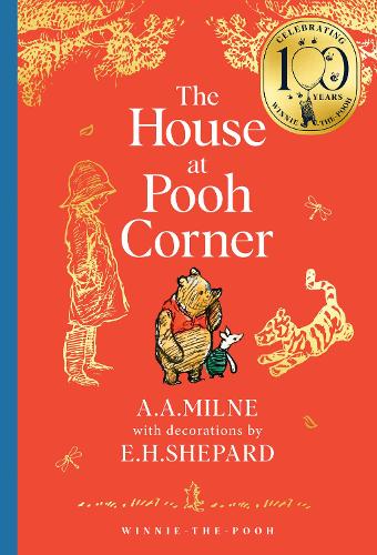 Winnie-the-Pooh: The House at Pooh Corner by A. A. Milne, E. H.