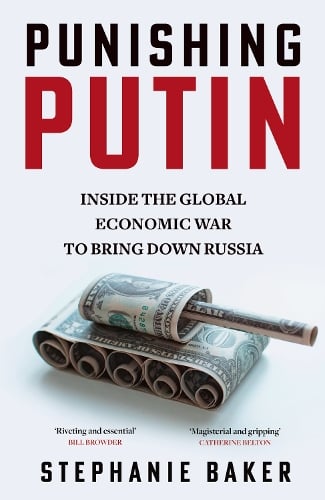 Cover of Punishing Putin: Inside the Global Economic War to Bring Down Russia