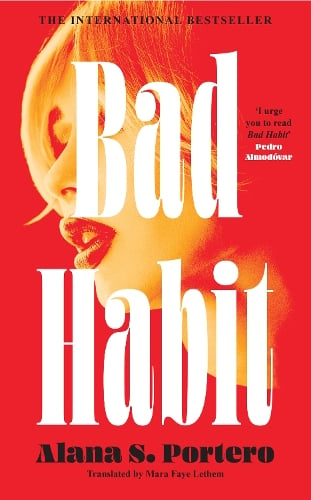 Bad Habit by Alana S. Portero, Mara Faye Lethem | Waterstones