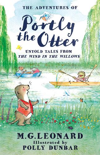 HarperCollins Publishers The Adventures Of Portly The Otter, Untold Tales From The Wind In The Willows
