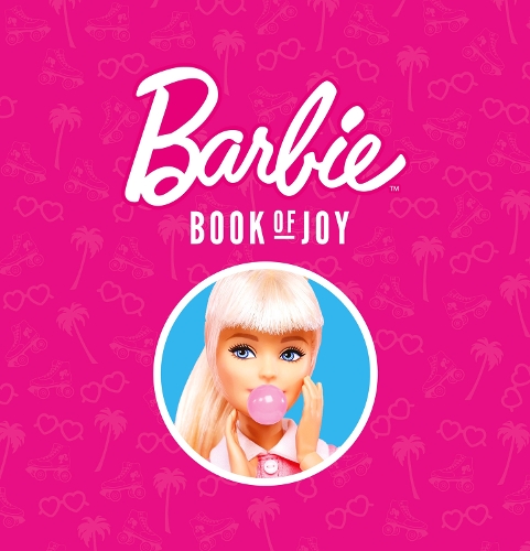 Barbie Book of Joy by Barbie | Waterstones