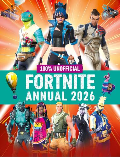 100% Unofficial Fortnite Annual 2026 by 100% Unofficial, Farshore