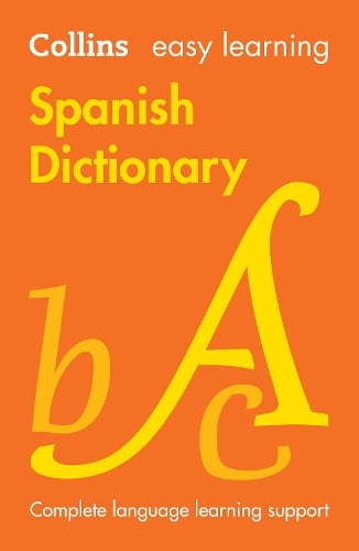 Collins Dictionaries Easy Learning Spanish Dictionary