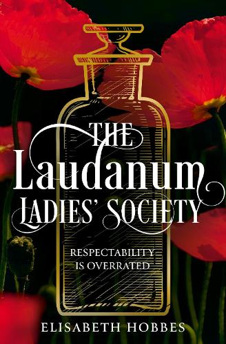 HarperCollins Publishers The Laudanum Ladies’ Society
