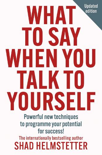 Cover of What to Say When You Talk to Yourself
