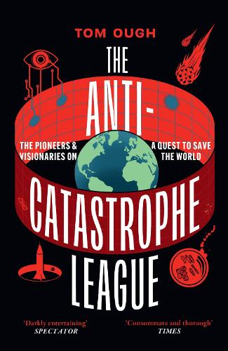 Tom Ough The Anti-Catastrophe League