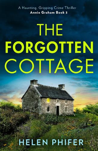 Helen Phifer The Forgotten Cottage