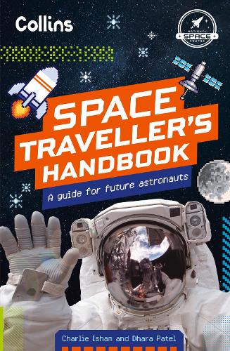 Space Traveller’s Handbook by Collins Kids | Waterstones