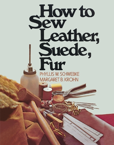 How to Sew Leather, Suede, Fur (Paperback)
